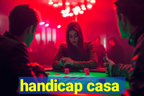 handicap casa